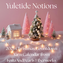 Load image into Gallery viewer, Yuletide Notions - 2025 Holiday Yarn Countdown Calendar from KnitzAndPearls Fiberworks